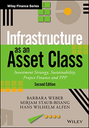 Infrastructure as an Asset Class: Investment Strategy, Sustainability, Project Finance and PPP (Wiley Finance) von Wiley